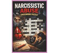 Narcissistic Abuse Recovery Crossword Puzzle: Crossword Puzzles with Easy to Read Print about Narcissistic Abuse Recovery, Healing and more | 6x9 ... gift for Vacations, Holidays and Relaxation