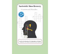 Narcissistic Abuse Recovery Crossword Puzzles: Crossword Puzzles with Easy to Read Print about Narcissists, Covert Narcissists, Emotional Abuse and ... for Vacations, Holidays and Relaxation