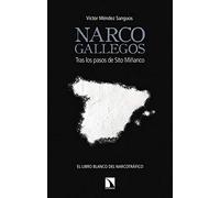 Narco Gallegos: Tras los pasos de Sito Miñanco (Mayor)