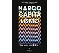 Narcocapitalismo: Para acabar con la sociedad de la anestesia (Reservoir Narrativa)