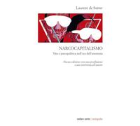 Narcocapitalismo. Vita e psicopolitica nell'era dell'anestesia. Nuova ediz. (Cartografie)