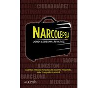 Narcolepsia, ¿es lo mismo vivir que morir despierto? (NARRATIVA)
