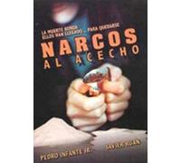 Narcos Al Acecho