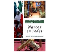 Narcos en Redes: Desde México al mundo