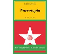 Narcotopia. Indagine sul cartello della droga asiatico che ha sconfitto la CIA (L' oceano delle storie)