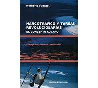 NARCOTRAFICO Y TAREAS REVOLUCIONARIAS EL CONCEPTO CUBANO (Coleccion Cuba y Sus Jueces)