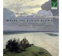 Nardelli, Ivan / Capalbo, Margherita - Prokofiev, Martinu, Taktakischvili: Where the Burian Blows..., 20th-Century Flute Sonatas