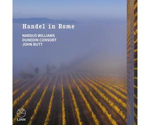 Nardus Williams, soprano - Dunedin Consort - John Butt, clavecin - Handel in Rome