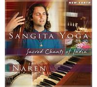 Naren - Sangita Yoga - Sacred Chants Of India