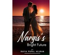 Nargis's Bright Future: A Tale of Love, Resilience, and the Strength of Afghan Women