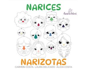 Narices Narizotas: 1 (Cuentados Con Emoción)