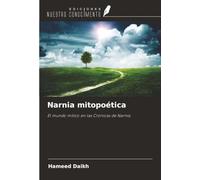 Narnia mitopoética: El mundo mítico en las Crónicas de Narnia