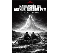 Narración de Arthur Gordon Pym (Clásicos Guijarro)