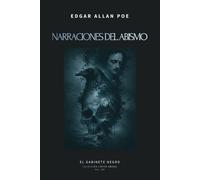Narraciones del abismo: Relatos escogidos de horror, locura y muerte