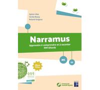 Narramus MS-GS: Apprendre à comprendre et à raconter 999 têtards (album inclus)