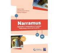 Narramus PS-MS: Apprendre à comprendre et à raconter Petite taupe, ouvre-moi ta porte ! (album inclus)
