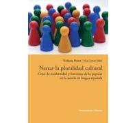 Narrar La Pluralidad Cultural: Crisis De Modernidad Y Funciones D E Lo
