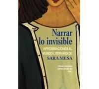 Narrar lo invisible: Aproximaciones al mundo literario de Sara Mesa (Diálogos Peninsulares)