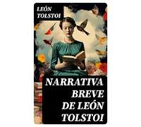 Narrativa Breve De León Tolstoi (ebook)