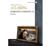 Narrativa completa. Volumen II: Novelas: 2 (Bibliotheca AVREA)