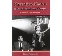 Narrativa fílmica: Escribir la pantalla pensar la imagen: 160 (Arte / Cine)