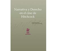 Narrativa y Derecho En El Cine De Hitchcock (Extravagancias)