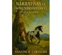 Narrativas De Um Mundo Distante (ebook)