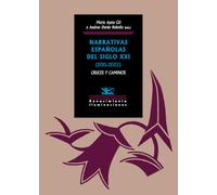 Narrativas españolas del siglo XXI (2015-2025): cruces y caminos: 190 (Iluminaciones)
