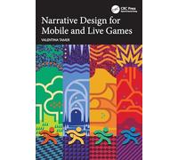Narrative Design for Mobile and Live Games