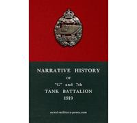 Narrative History of "G" and 7th Tank Battalion