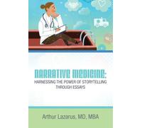 Narrative Medicine: Harnessing the Power of Storytelling through Essays