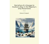Narrative of a Voyage to Hudson's Bay in His Majesty's Ship Rosamond (Classic Books)