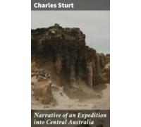 Narrative Of An Expedition Into Central Australia (ebook)
