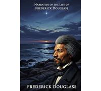Narrative of the Life of Frederick Douglass