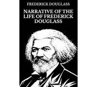 Narrative of the Life of Frederick Douglass