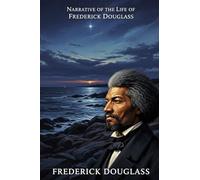 Narrative of the Life of Frederick Douglass