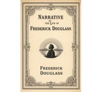Narrative of the Life of Frederick Douglass