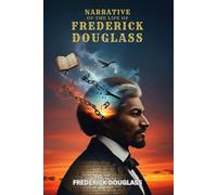 Narrative of the Life of Frederick Douglass