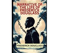 Narrative of the Life of Frederick Douglass