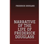 Narrative Of The Life Of Frederick Douglass