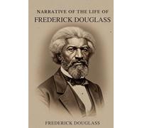 Narrative of the Life of Frederick Douglass