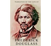 Narrative of the Life of Frederick Douglass