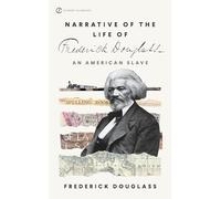 Narrative of the Life of Frederick Douglass: An American Slave (Signet Classics)