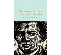 Narrative of the Life of Frederick Douglass (Macmillan Collector’s Library)