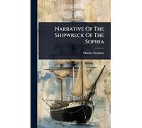 Narrative Of The Shipwreck Of The Sophia