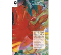 Narrative Theory: Core Concepts and Critical Debates (Theory and Interpretation of Narrative)
