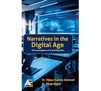 Narratives in Digital Age: The Convergence of AI and Education