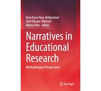Narratives in Educational Research: Methodological Perspectives