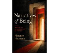 Narratives of Being: Anthropological Perspectives on Historical Identity