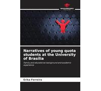 Narratives of young quota students at the University of Brasília: Family and educational background and academic experience